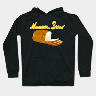 Mmmmmm... Bread Hoodie